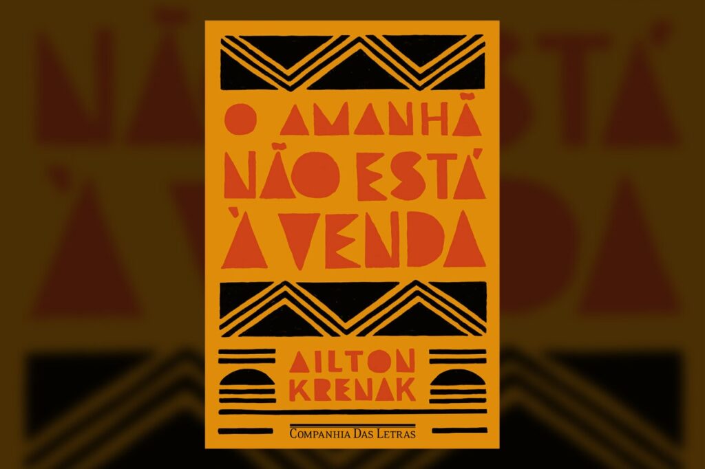 Livro de Krenak, "O amanhã não está à venda"