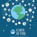 Carta da Terra Documentos históricos da sustentabilidade