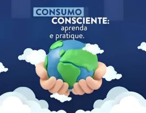 Produção e Consumo consciente - consumir e identificar produtos insustentáveis