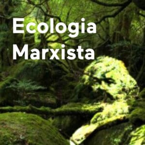 Ecologia Marxista