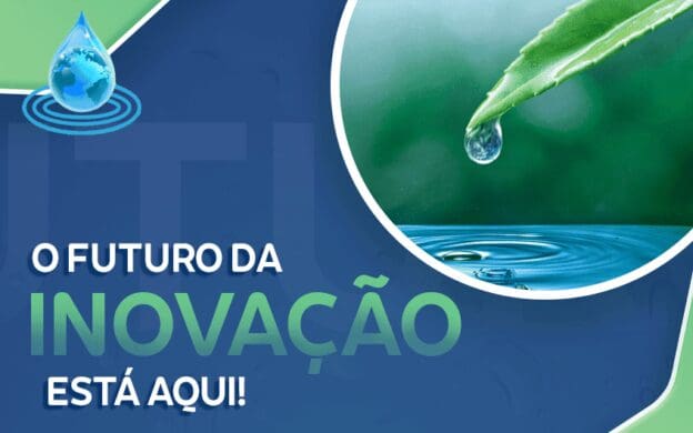 Tecnologias Inovadoras para o Uso da Água – Soluções