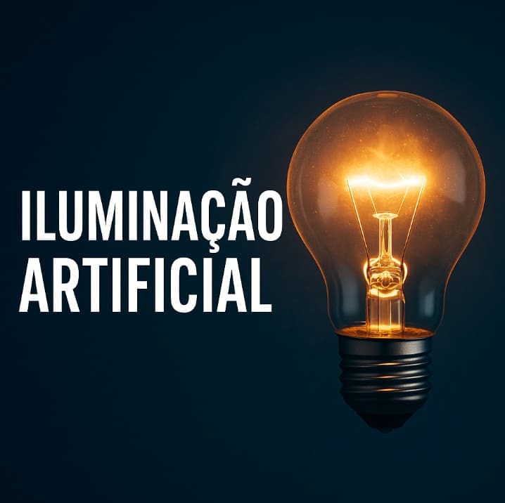 Iluminação Artificial - O que é, tipos, aplicações e vantagens