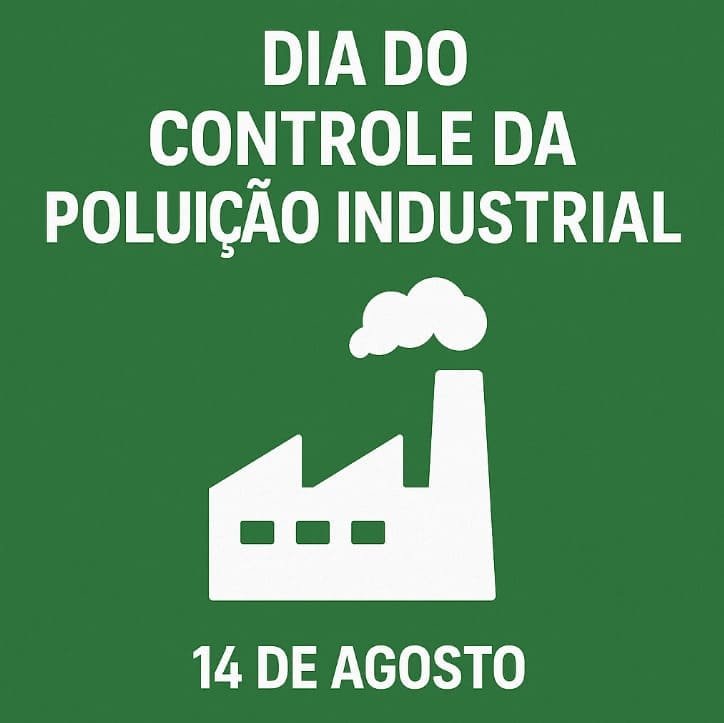 Ilustração de uma indústria soltando fumaça e escrito: Dia do Controle da Poluição Industrial - 14 de agosto.