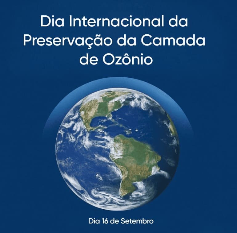 Ilustração do Globo Terrestre e a Camada de ozônio e escrito em letras brancas: Dia Internacional da Preservação da Camada de Ozônio - Dia 16 de setembro