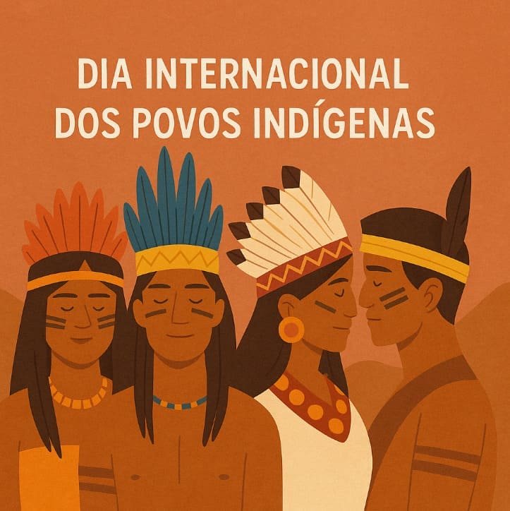 Ilustração de quatro pessoas pertencentes aos povos indígenas, com características como: cor de pele, adereços e pinturas corporais. Em branco está escrito: Dia Internacional dos Povos Indígenas.